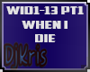 WHEN I DIE REMIX PT1