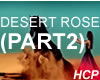 HCP DESERT ROSE PART 2