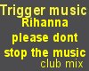 Rihanna please dont stop
