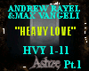 Heavy Love pt1/2