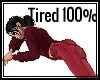 TF Tired 100%