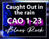 Caught out in the Rain