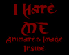 I Hate Me (Image Inside)