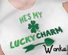 W° He is My Lucky Charm