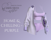 Home & Chilling - Purple