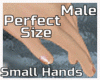 Perfect Size Hands