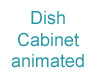 Dish Cabinet animated