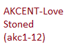AKCENT-Love Stoned