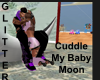 Cuddle My Baby Moon
