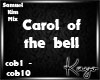 |K| CarolOfTheBell Song
