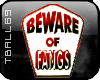 beware of fangs sign