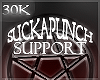 [S] Sucka 30k Support