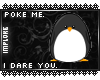 Poke me...I dare you