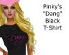 Pinkys Dang Blk T-Shirt 