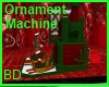 [BD] Ornament Machine