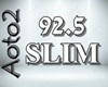 !N> SCALER 92.5 SLIM