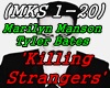Manson Killing Strangers