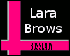 {B} LARA MAC LIPS/BROW P