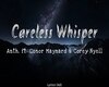 Careless Whisper - ANTH
