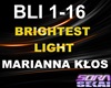 *S Brightest Light