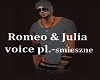Voice pl- Romeo i Julia