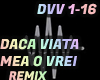SI DACA VIATA MEA O VREI