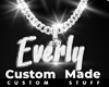 Custom Everly Chain