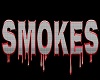 FOR SMOKES