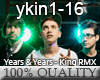 Years & Years - King RMX