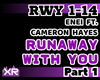 Runaway With You | P1