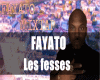Fayato - Les Fesses