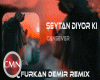 Cansever Seytan Diyor Ki
