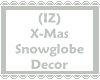 (IZ) X-Mas Snowglobe Ani