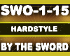 Hardstyle By the Sword