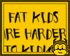 fat kids