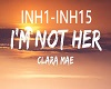 *J* I'm not her