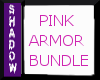{SP}Pink Armor Bundle
