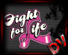{D}Fight4Life