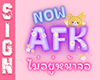 AFK ✧ SIGN THAI