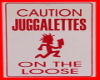 Caution Juggalette