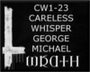 [W] CARELESS WHISPER