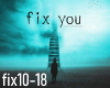 Fix you - Part 2