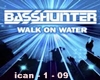 Basshunter - walk on wat