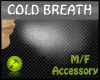 Cold Breath Male