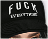 -A- Fuck Everything Cap