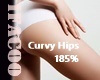 Curvy Hips 185%