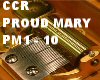CCR PROUD MARY