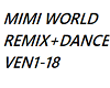 MIMI WORLD +DANCE RMX