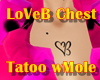 LoveB Chest Tatoo  wMole
