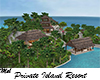 Private Resort  Island